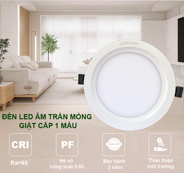 Ưu điểm đèn Led âm trần mỏng giật cấp 1 màu