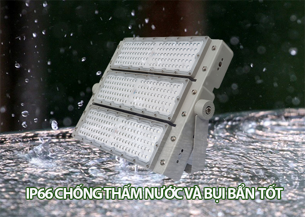 Chỉ số IP66 chống thấm nước và bụi bẩn tốt