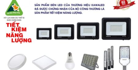 Đèn LED Kawaled đạt chứng nhận của Bộ Công Thương về tiết kiệm năng lượng