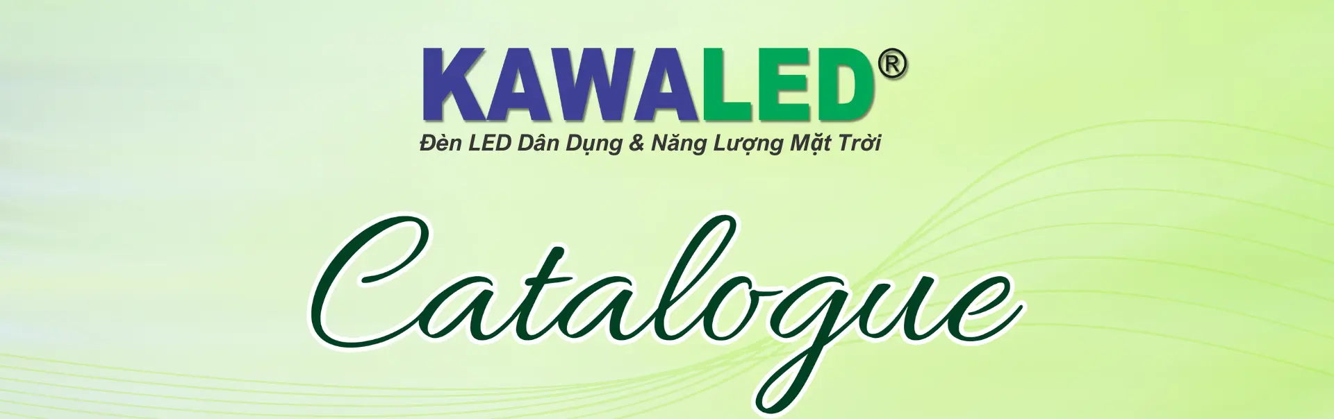 Banner catalogue Kawaled – Đèn LED dân dụng và năng lượng mặt trời