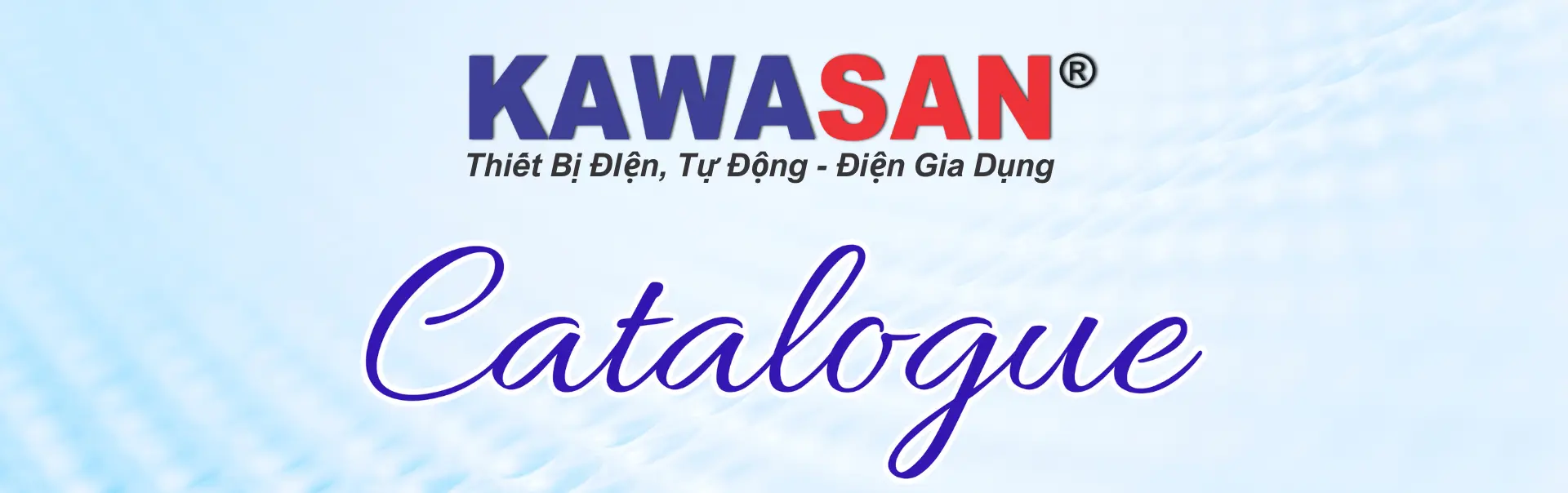 Banner catalogue Kawasan – Thiết bị điện, tự động, điện gia dụng