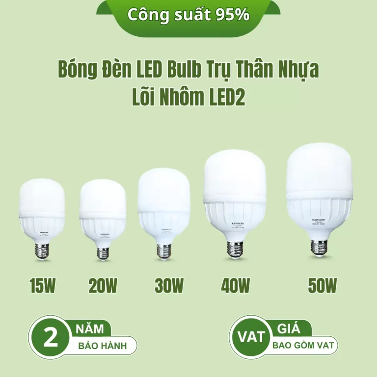 Đèn LED bulb trụ thân nhựa lõi nhôm LED2 Kawaled nhiều công suất