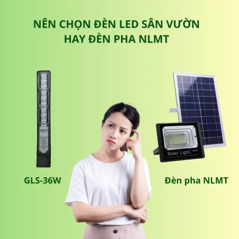 so sánh đèn led sân vườn GLS-36W và đèn pha năng lượng mặt trời