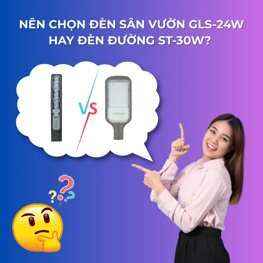 Nên chọn đèn LED sân vườn GLS-24W hay đèn LED đường phố ST-30W