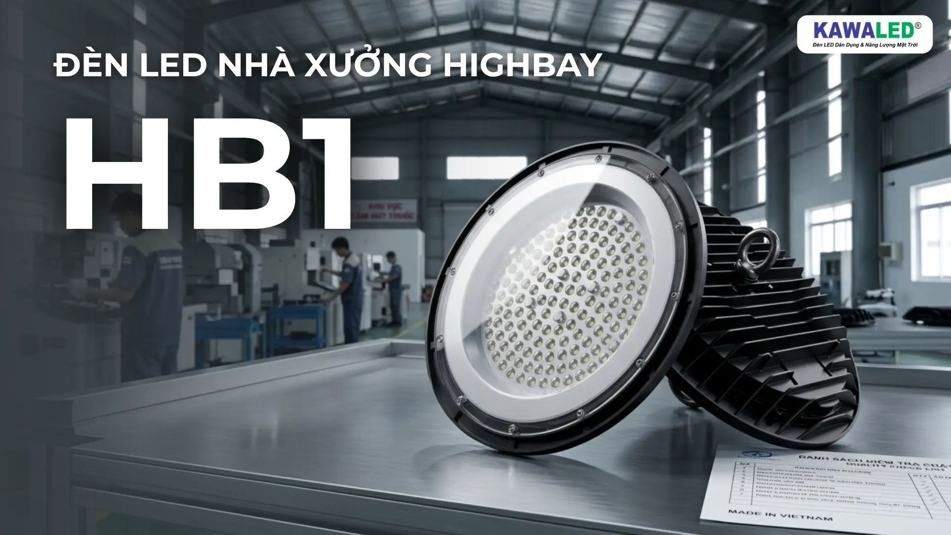 Đèn led nhà xưởng Highbay HB1 Kawaled