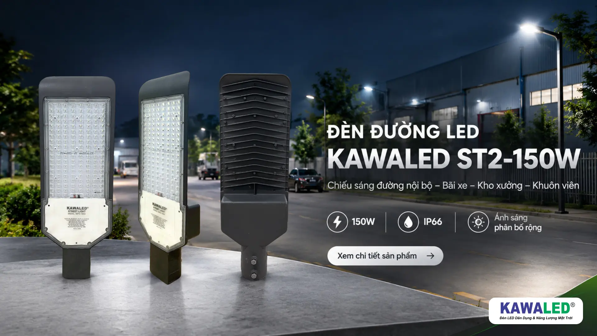 Đèn đường LED KAWALED ST2-150W dùng cho đường nội bộ, bãi xe và kho xưởng