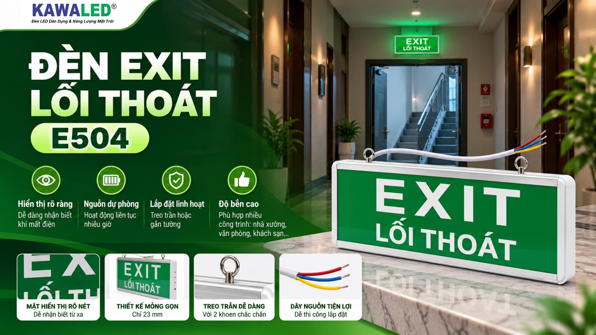 Đèn EXIT thoát hiểm E504 KAWALED dùng cho nhiều công trình