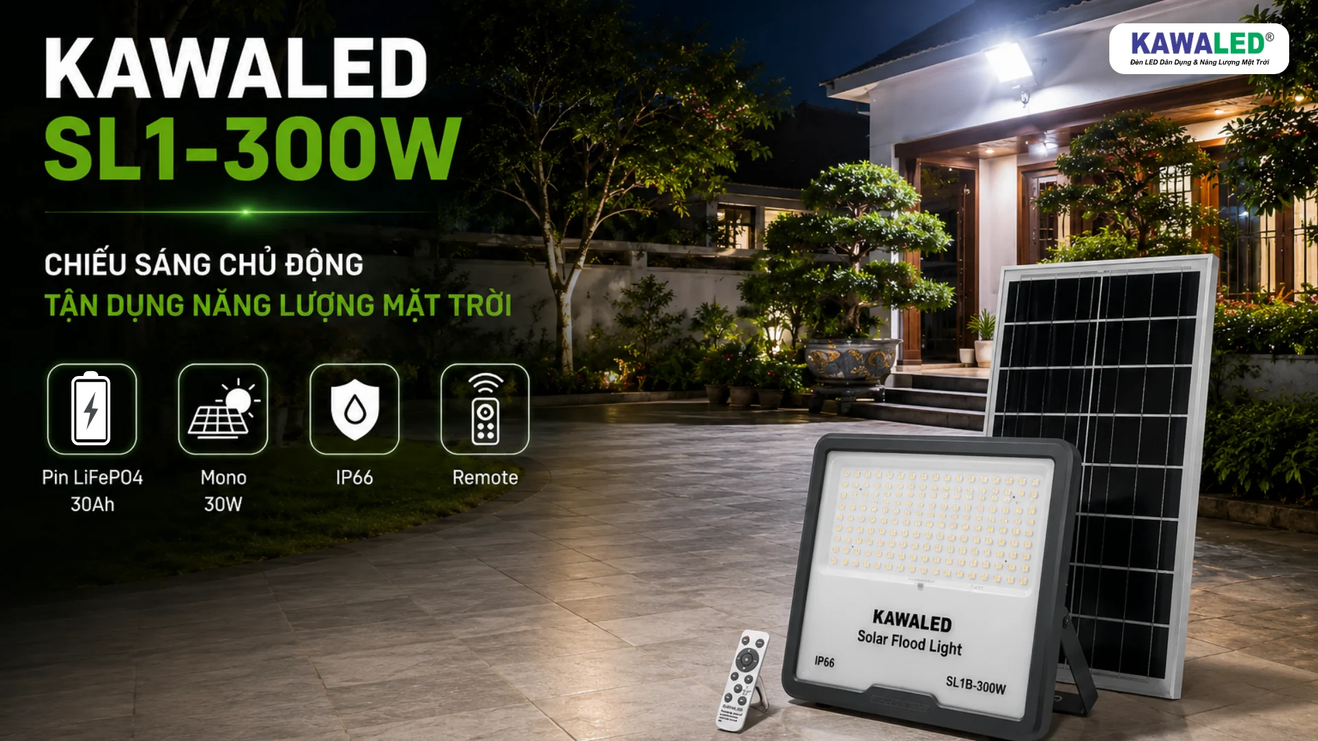 Đèn LED năng lượng mặt trời 300W KAWALED SL1-300W chiếu sáng sân nhà ngoài trời