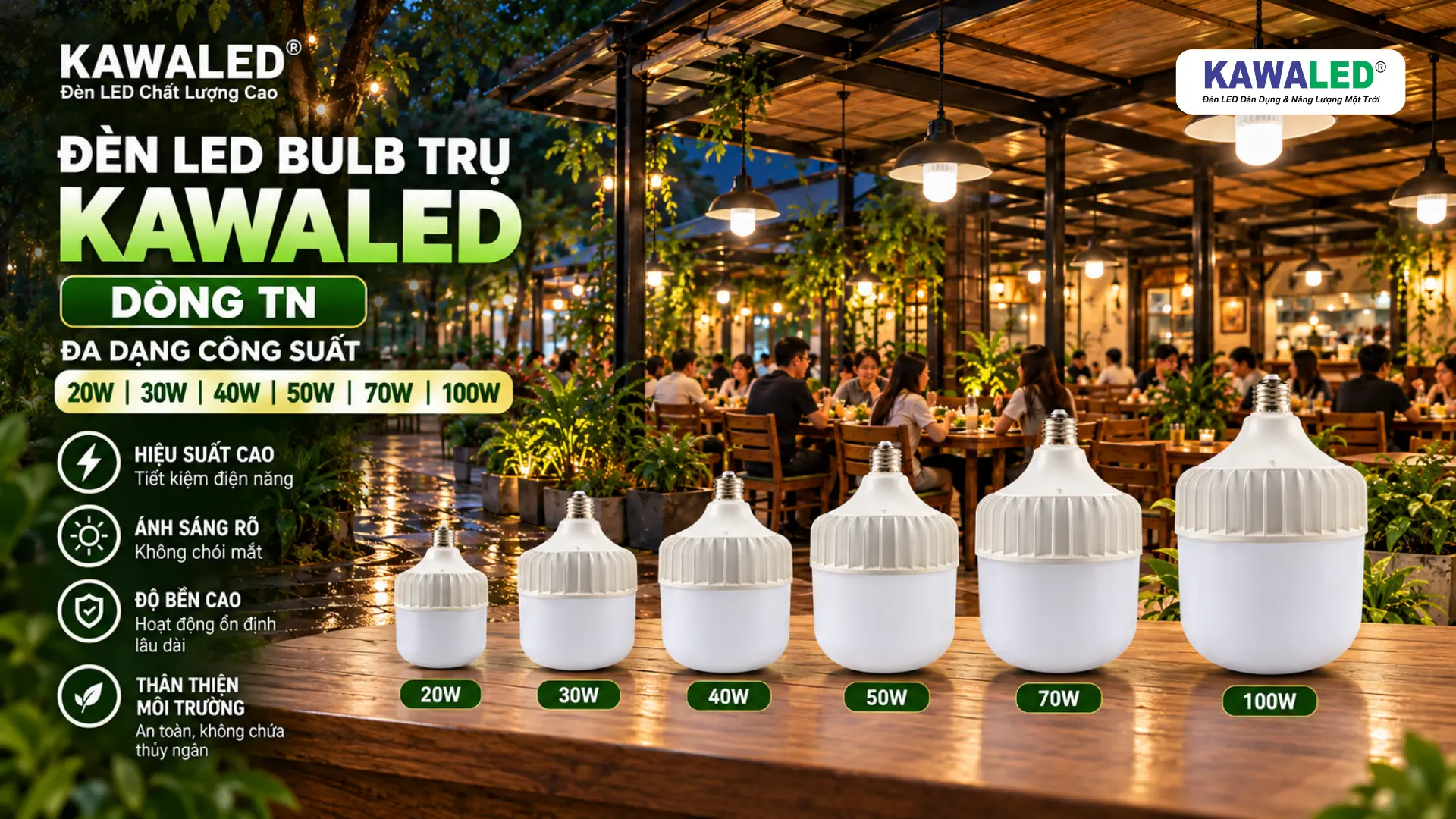 Bóng đèn LED trụ KAWALED TN chiếu sáng hàng quán với nhiều mức công suất